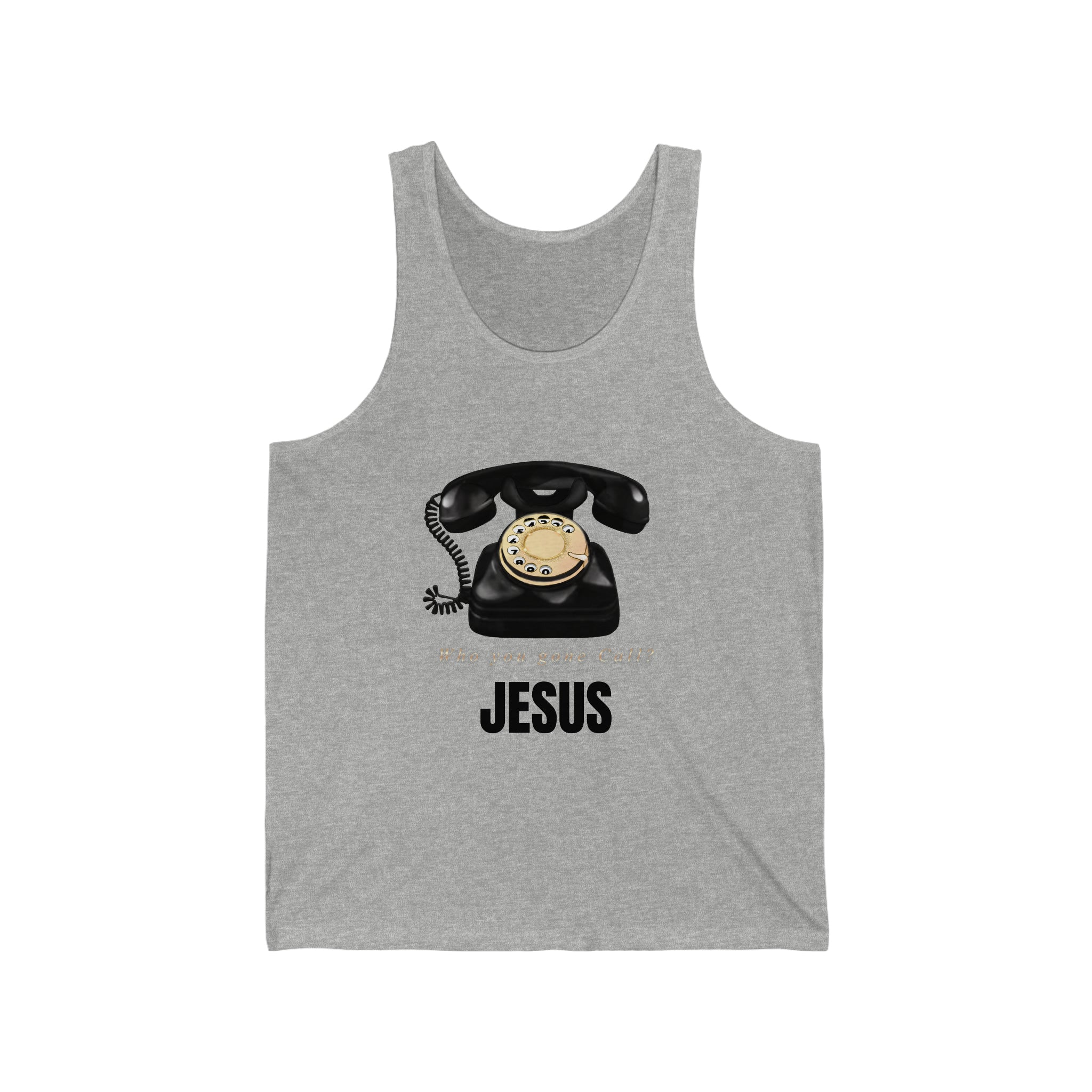 Unisex "Who You Gone Call" Jersey Tank